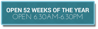 Open 52 weeks of the year - OPEN 6.30am-6.30pm